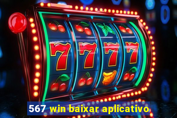 567 win baixar aplicativo